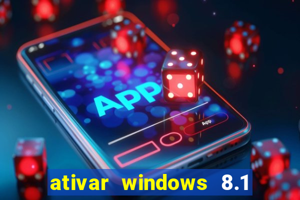 ativar windows 8.1 pro build 9600
